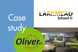 Larkmead School - Oliver v5 case study