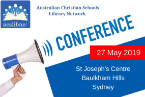 Australian Christian Schools Library Network Conference 2019