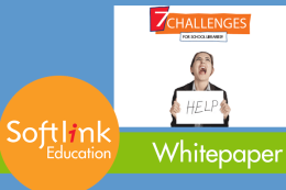 Top 7 Challenges for School Libraries Feedback Report 