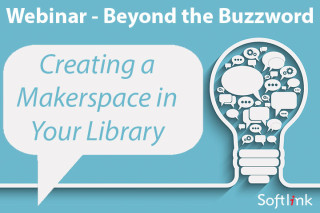 Creating a makerspace in your library